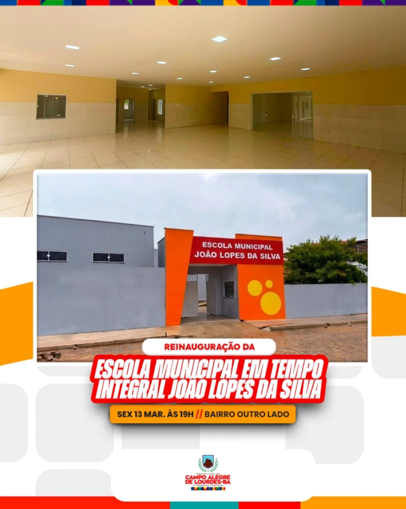 Reinauguração Escola Municipal João Lopes